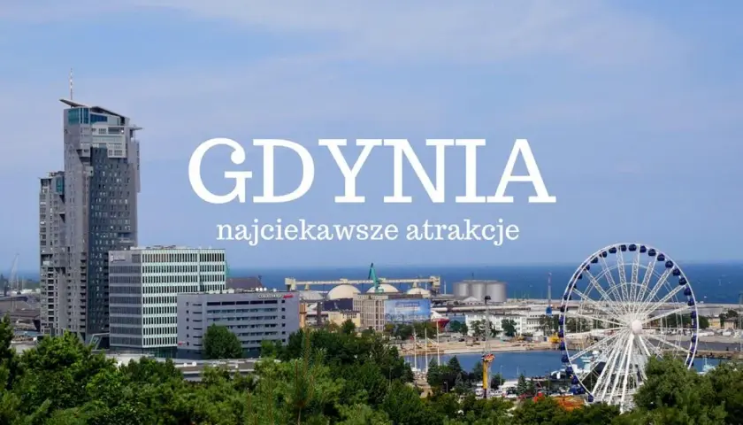Gdynia atrakcje: wysokie budynki, diabelski młyn i port. Widok na miasto i morze.