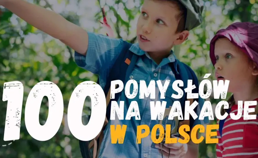 Egzotyczne miejsca w Polsce - gdzie poczuć klimat wow