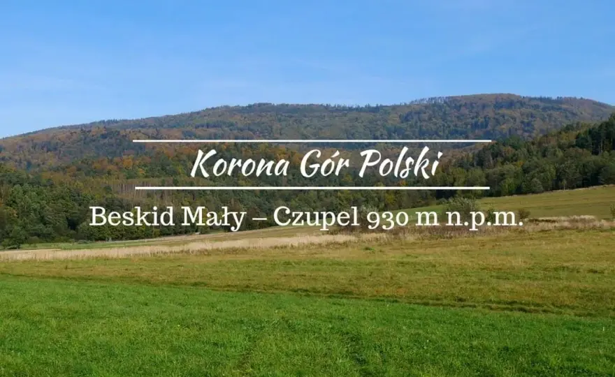Czupel – jak zdobyć szczyt KGP w Beskidzie Małym bez widoków?