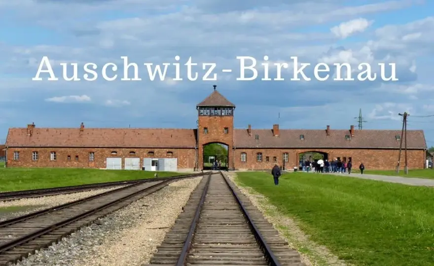 Auschwitz-Birkenau - jak przygotować się do zwiedzania