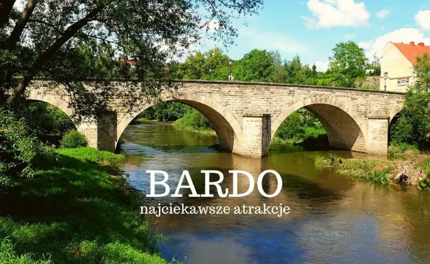 Bardo Śląskie - co zobaczyć i jak ułożyć sensowny wyjazd