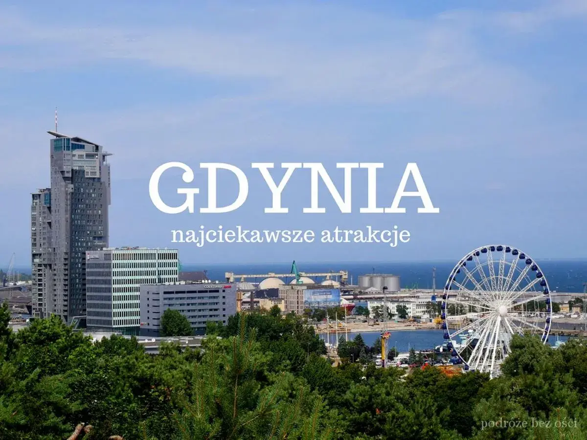 Gdynia atrakcje: wysokie budynki, diabelski młyn i port. Widok na miasto i morze.