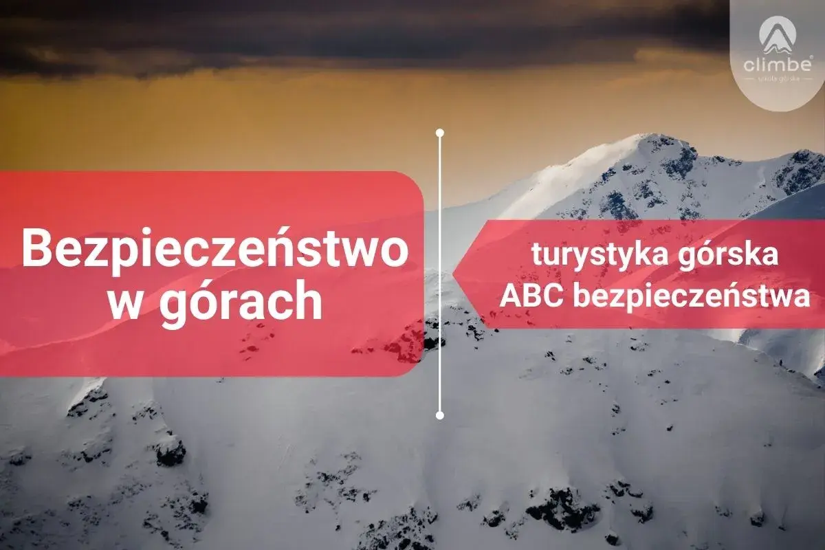 Górskie krajobrazy i tekst: "Bezpieczeństwo w górach" oraz "turystyka górska ABC bezpieczeństwa". Logo Climbe.